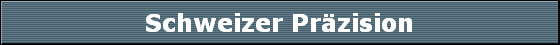 Schweizer Przision